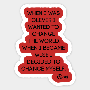 When I Was Clever by Rumi Sticker